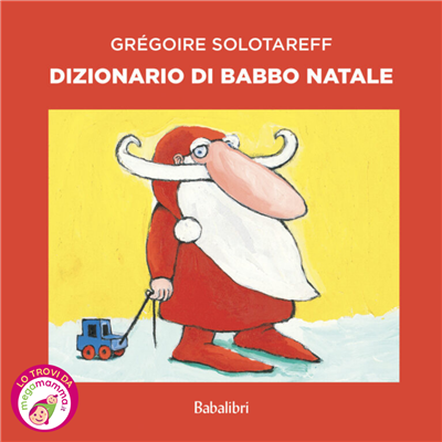 Dizionario di Babbo Natale - Babalibri